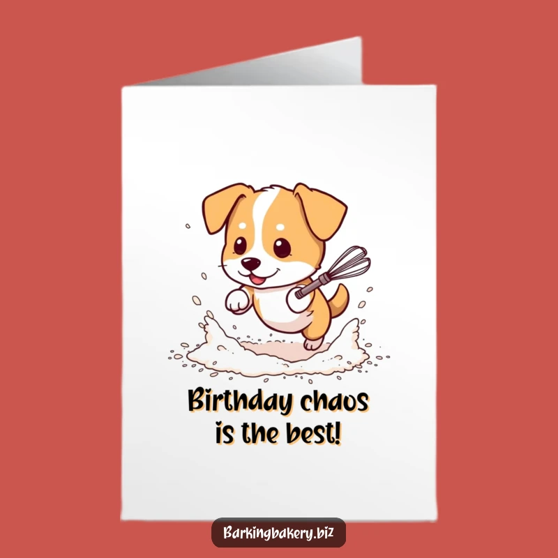 Chaos & Cake Free Printable Birthday Card: Funny Dog, Downloadable Fun!