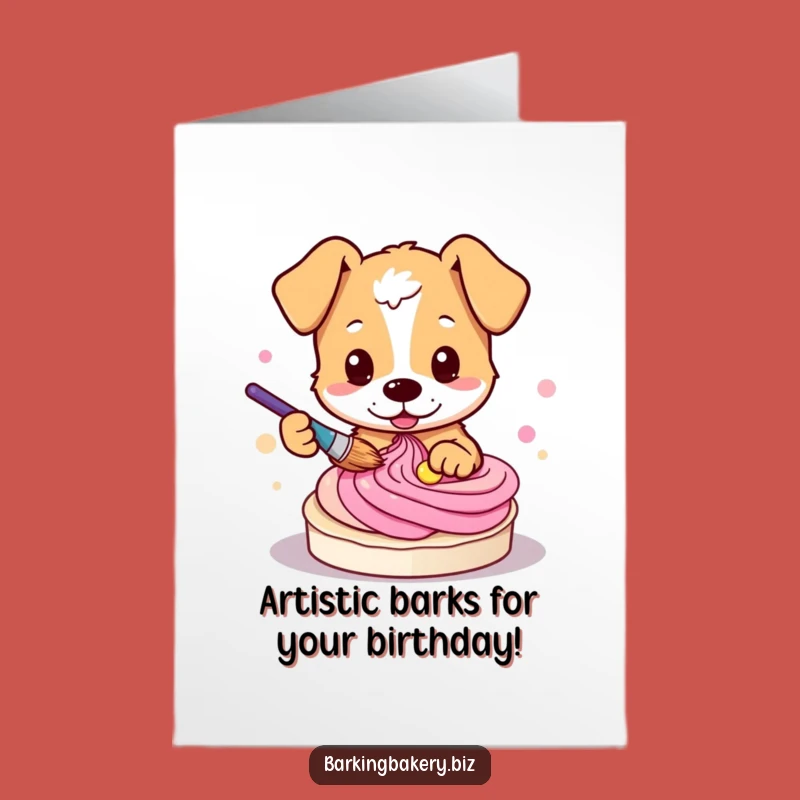 Free Printable Birthday Card: Dog Painting Frosting Funny Downloadable Gift