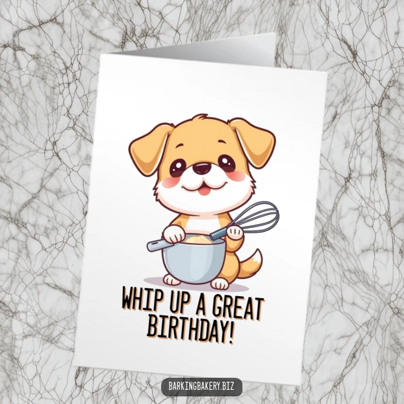 Funny Free Printable Birthday Card: A determined dog holds a whisk, ready to mix up birthday treats with excitement.