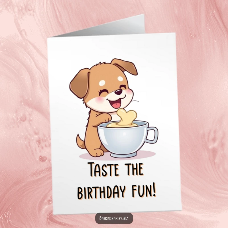 Funny free printable birthday card: a dog happily licking batter from a mixing bowl, looking utterly delighted.