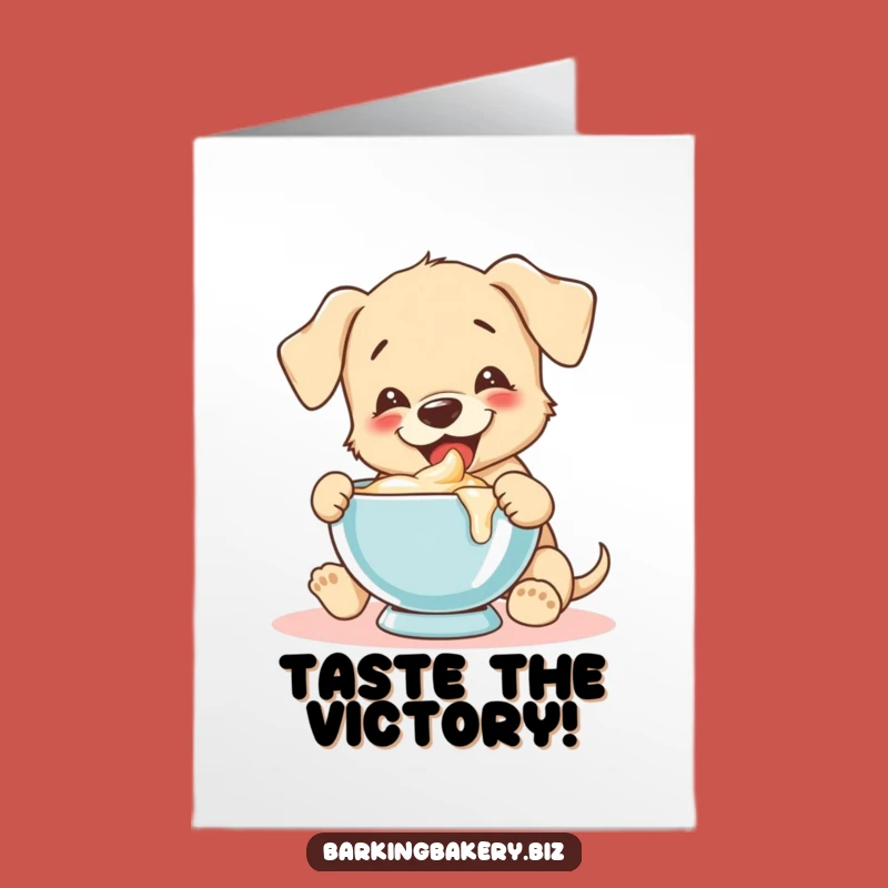 Free Printable Congrats Card: Puppy Batter Taste Funny Success Celebration DIY