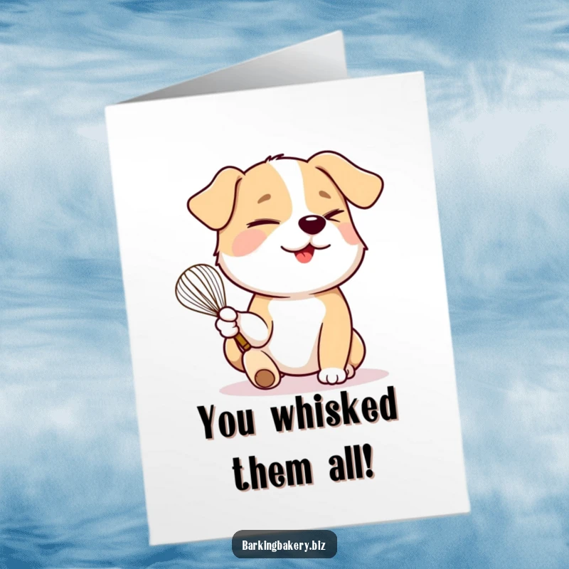 Funny Free Printable Congratulations Card: A dog winks playfully while holding a whisk, ready to whip up congratulations for a success.