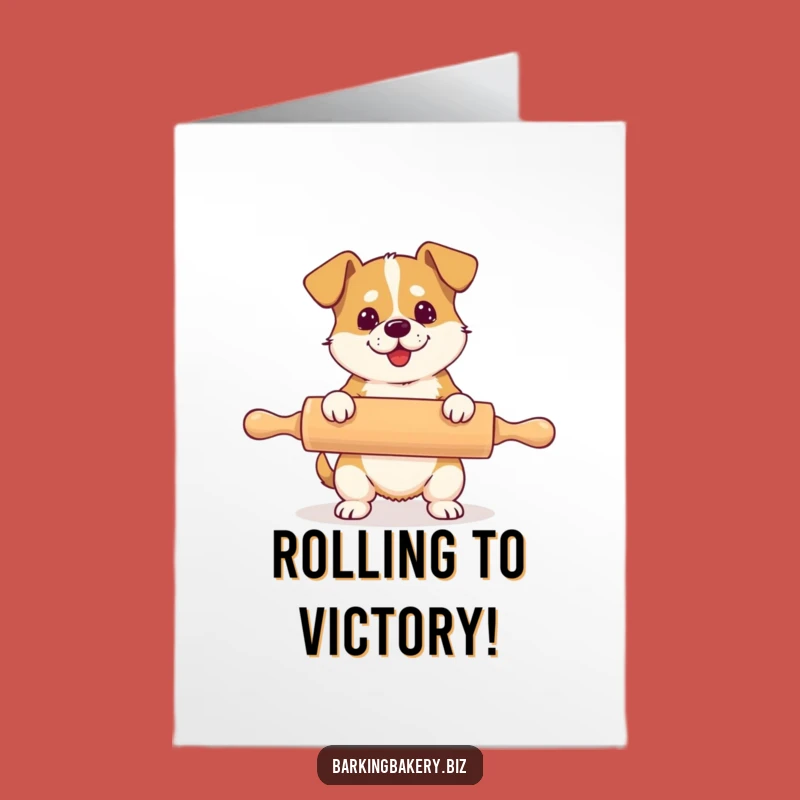 Free Printable Funny Congratulations Card: Oversized Rolling Pin Dog, Humorous Downloadable Gift
