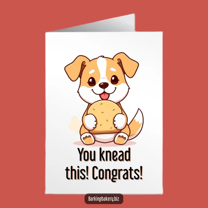 Free Printable Bread Congrats Card: Funny Dog Baker Achievement Gift