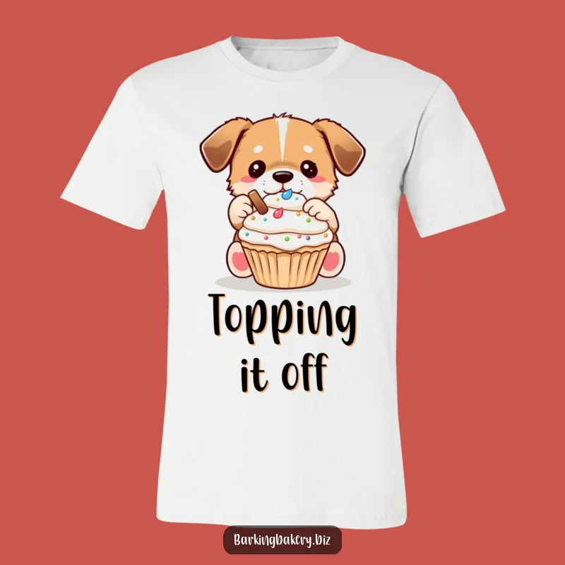 Funny Dog Decorator T-Shirt: Cupcake Topping Pup, Hilarious Baking Tee
